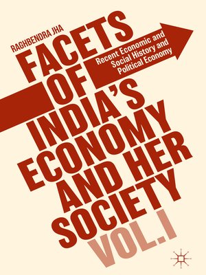 cover image of Facets of India's Economy and Her Society Volume I